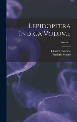 Lepidoptera Indica Volume; Volume 1 1018199403 Book Cover