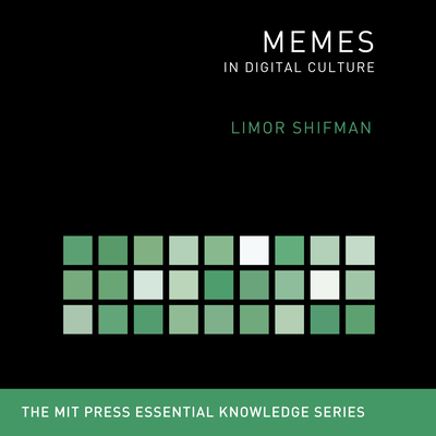 Memes: In Digital Culture 1469004186 Book Cover