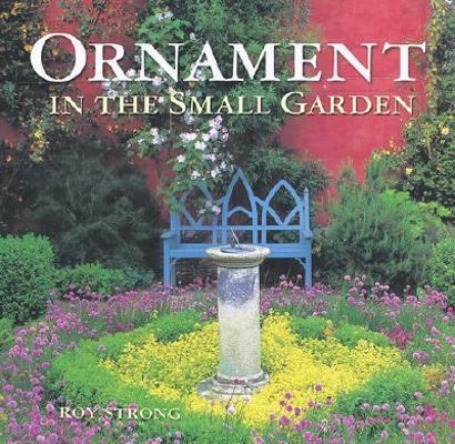 Ornament in the Small Garden 1552975614 Book Cover