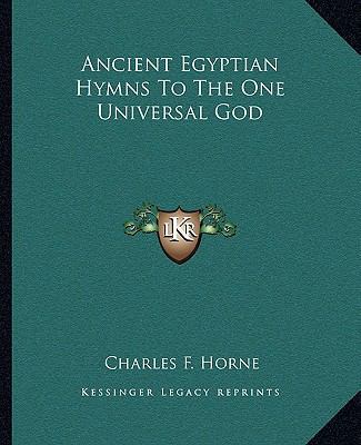 Ancient Egyptian Hymns To The One Universal God 1162841419 Book Cover