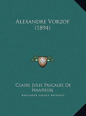 Alexandre Vorzof (1894) [French] 1169763243 Book Cover