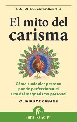 El Mito del Carisma = The Charisma Myth [Spanish] 8492452978 Book Cover