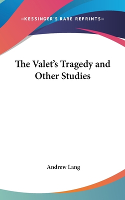 The Valet's Tragedy and Other Studies 0548006067 Book Cover