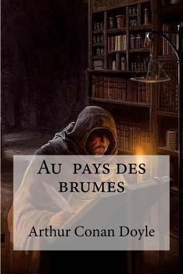 Au pays des brumes [French] 1533531935 Book Cover