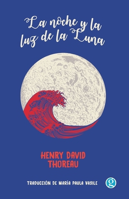 La noche y la luz de la Lunav [Spanish] 9874086955 Book Cover