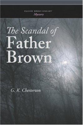 The Scandal of Father Brown 1600968309 Book Cover