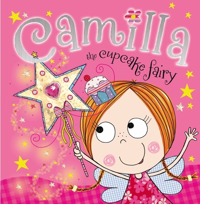 Camilla, the Cupcake Fairy 1848796404 Book Cover