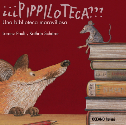 ¿¿¿Pippiloteca Una Biblioteca Maravillosa [Spanish] 6074008205 Book Cover