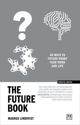 The Future Book: 50 Ways to Future-Proof Your W... 1911687875 Book Cover
