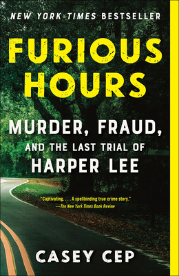 Furious Hours: Murder, Fraud, and the Last Tria... 1663607516 Book Cover