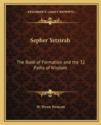 Sepher Yetzirah: The Book of Formation and the ... 1162885351 Book Cover