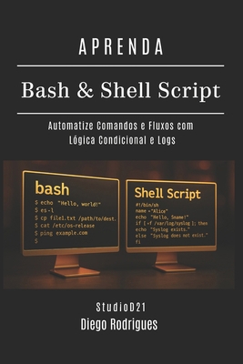 APRENDA Bash & Shell Script: Automatize Comando... [Portuguese] B0FM4FM9F5 Book Cover