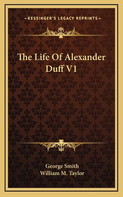 The Life of Alexander Duff V1 1163871273 Book Cover