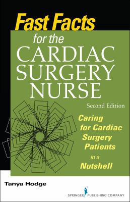 Fast Facts for the Cardiac Surgery Nurse: Carin... 0826127851 Book Cover