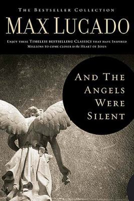 And the Angels Were Silent: Walking with Christ... 0849921309 Book Cover