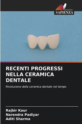 Recenti Progressi Nella Ceramica Dentale [Italian] 6209204678 Book Cover