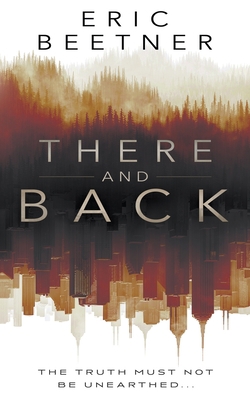 There and Back: A Suspense Thriller 1685491588 Book Cover