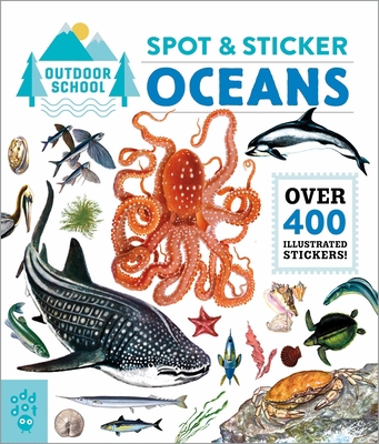 Outdoor School: Spot & Sticker Oceans 1250823544 Book Cover