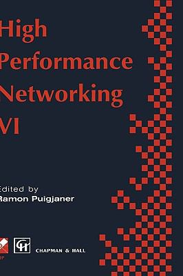 High Performance Networking: Ifip Sixth Interna... 0412732904 Book Cover