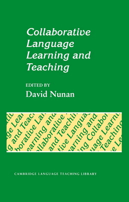 Collaborative Language Learning and Teaching 0521416876 Book Cover