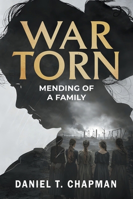 War Torn: Mending of a Family B0GQCM2DJC Book Cover