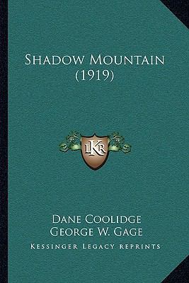 Shadow Mountain (1919) 116579599X Book Cover