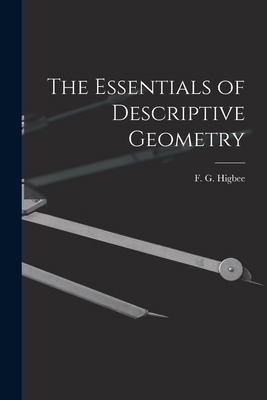 The Essentials of Descriptive Geometry 1017308543 Book Cover