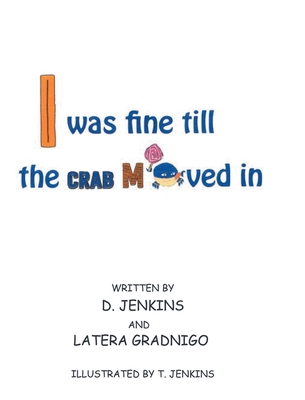 I Was Fine till the CRAB Moved In B0B96CW66N Book Cover
