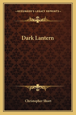 Dark Lantern 1163807184 Book Cover