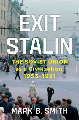 Exit Stalin: The Soviet Union as a Civilization... 1631498290 Book Cover