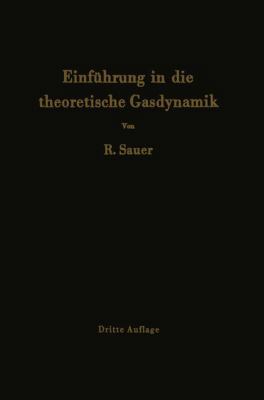 Einführung in Die Theoretische Gasdynamik [German] 3642927912 Book Cover