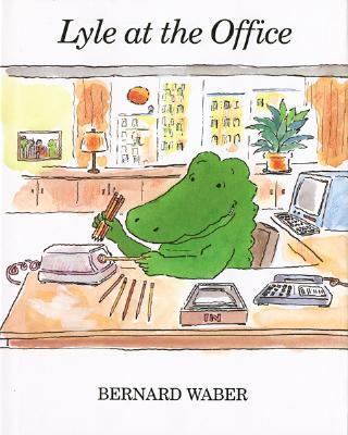 Lyle at the Office 0395705630 Book Cover