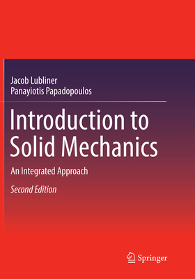 Introduction to Solid Mechanics: An Integrated ... 3319792628 Book Cover