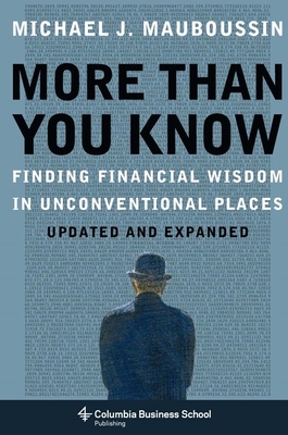 More Than You Know: Finding Financial Wisdom in... 0231143737 Book Cover