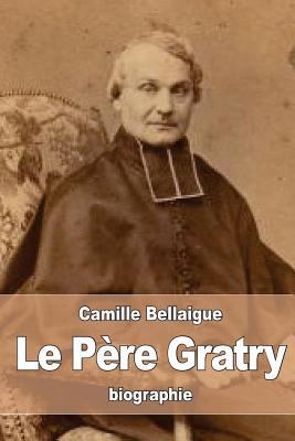 Le Père Gratry [French] 1530699762 Book Cover