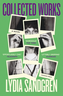 Collected Works: A Novel 1782278001 Book Cover