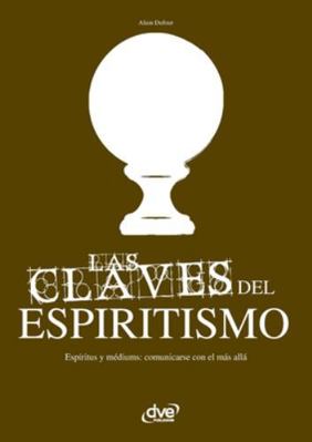 Las claves del espiritismo [Spanish] 1644610086 Book Cover