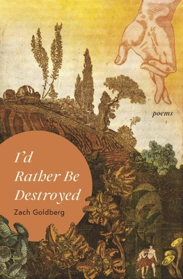 I'd Rather Be Destroyed 1638342008 Book Cover
