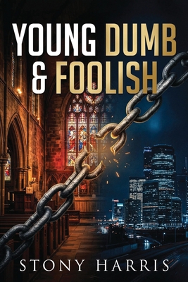 Young Dumb & Foolish B0H1KBK7LR Book Cover
