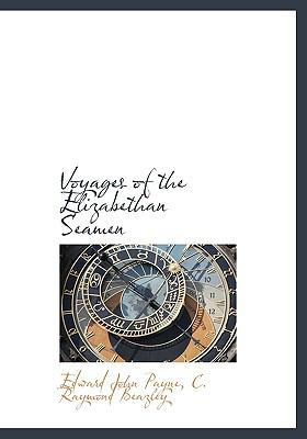 Voyages of the Elizabethan Seamen 1117961265 Book Cover