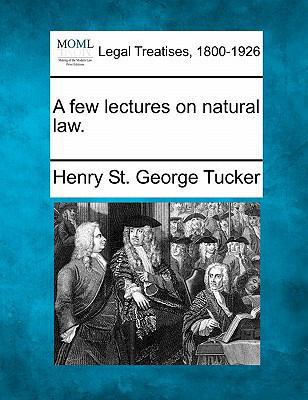 A Few Lectures on Natural Law. 1240003250 Book Cover