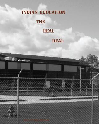 Indian Education: The Real Deal 1981698388 Book Cover