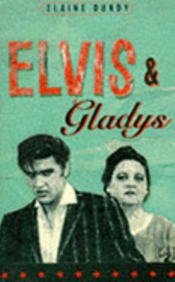 Elvis and Gladys 0712661794 Book Cover