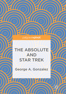 The Absolute and Star Trek 3319838261 Book Cover
