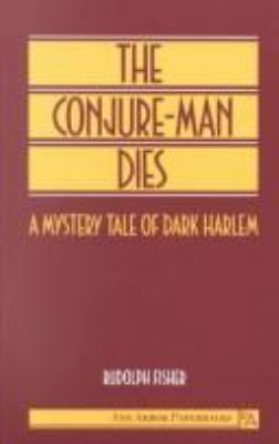 The Conjure-Man Dies: A Mystery Tale of Dark Ha... 0472064924 Book Cover
