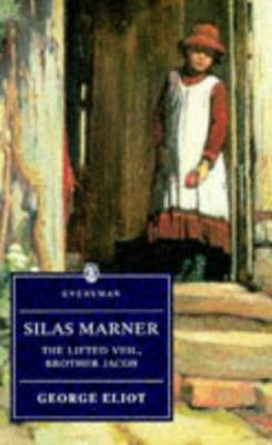Silas Marner Brother Jacob: The Lifted Veil 046087568X Book Cover
