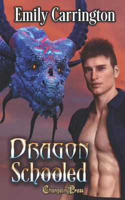 Dragon Schooled 1797559168 Book Cover