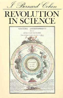 Revolution in Science: , 0674767772 Book Cover