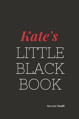 Kate's Little Black Book: Kate's Little Black Book B0841ZM1ZX Book Cover