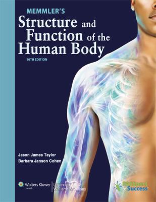 Memmler's Structure and Function of the Human B... 160913902X Book Cover